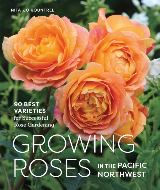 Growing Roses in the Pacific Northwest, EPUB eBook