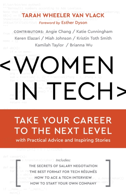 Women in Tech : Take Your Career to the Next Level with Practical Advice and Inspiring Stories, Hardback Book