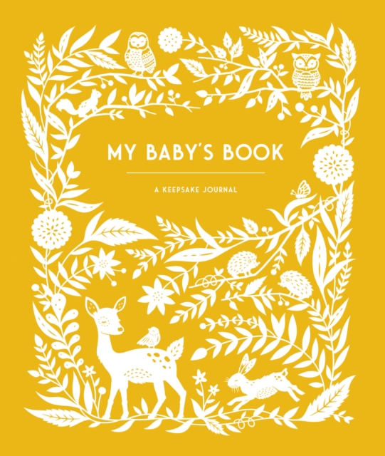 My Baby's Book : A Keepsake Journal for Parents to Preserve Memories, Moments & Milestones (Keepsake Legacy Journals), Diary Book