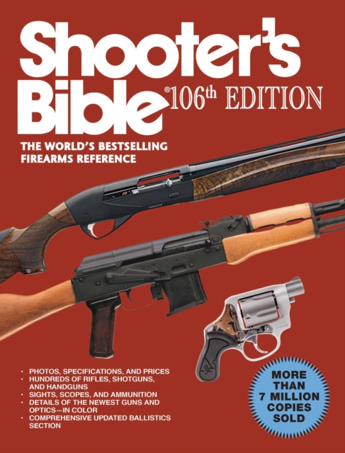 Shooter's Bible, 106th Edition : The World's Bestselling Firearms Reference, EPUB eBook