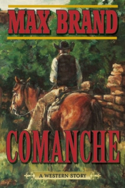 Comanche : A Western Story, Paperback / softback Book