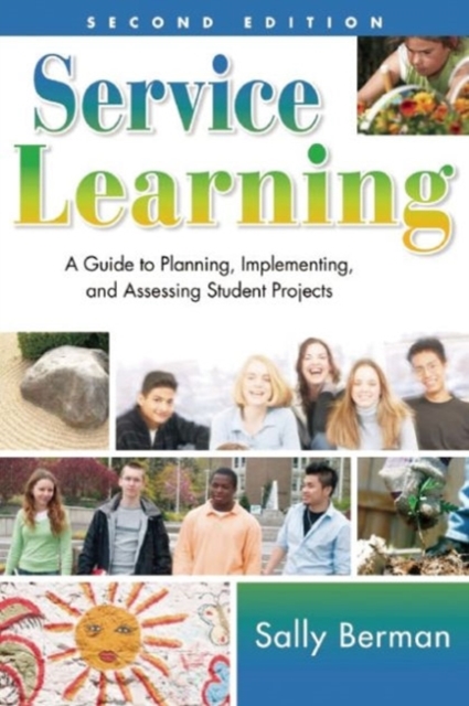 Service Learning : A Guide to Planning, Implementing, and Assessing Student Projects, Paperback / softback Book