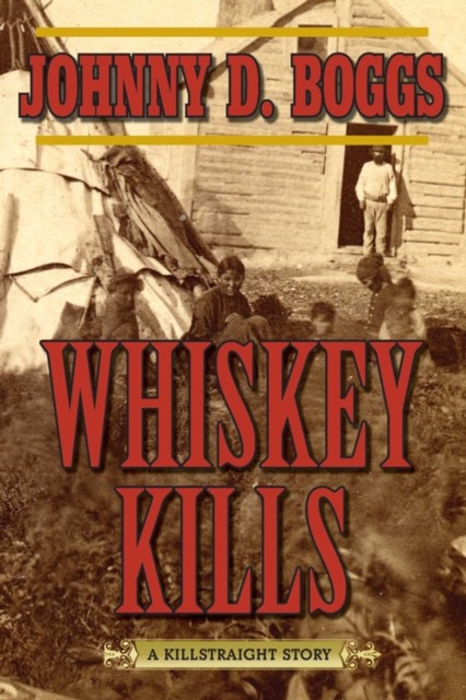 Whiskey Kills : A Killstraight Story, EPUB eBook