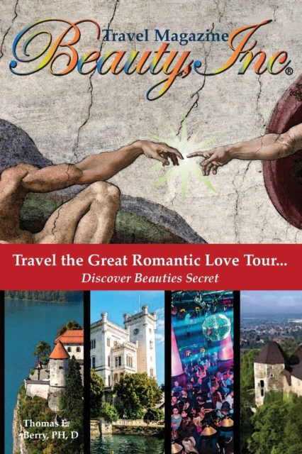 Beauty, Inc : Travel the Great Romantic Love Tour... Discover Beauties Secret, Paperback / softback Book