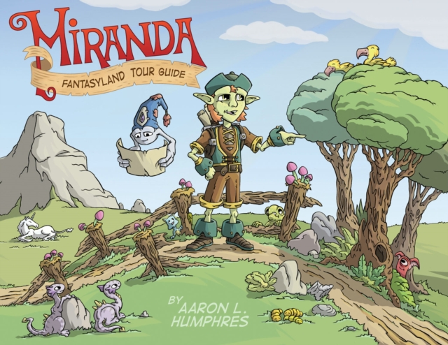 Miranda Fantasyland Tour Guide, Hardback Book