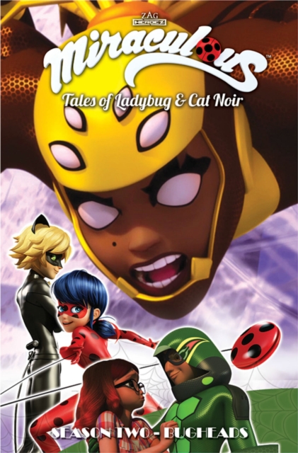 Miraculous: Tales of Ladybug and Cat Noir: Season Two - Bugheads, Paperback / softback Book