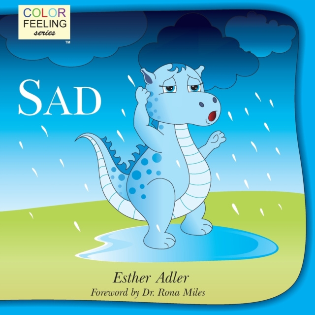 Sad : Helping Children Cope with Sadness, Paperback / softback Book