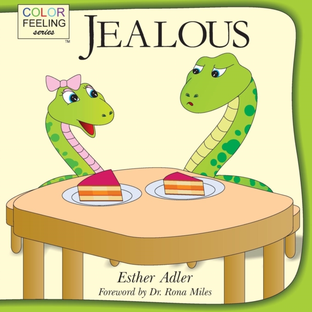 Jealous : Helping Children Cope with Jealousy, Paperback / softback Book