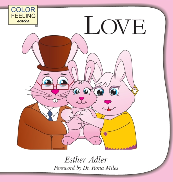 Love : Helping Children Embrace Love, Hardback Book