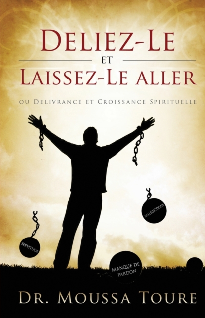 Deliez-Le et Laissez-Le aller, Paperback / softback Book