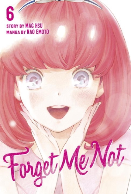 Forget Me Not Volume 6, Paperback / softback Book