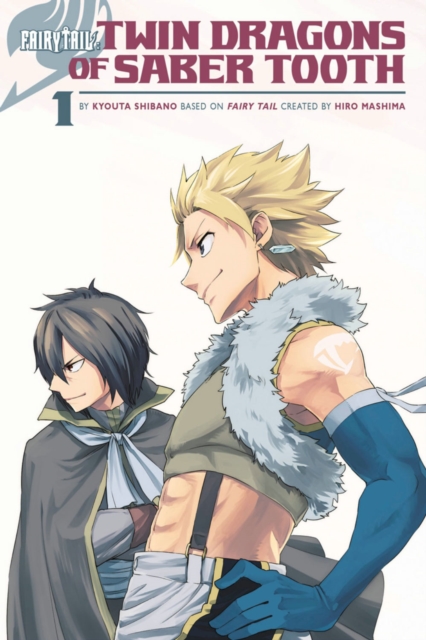Fairy Tail: Twin Dragons Of Saber Tooth, Paperback / softback Book