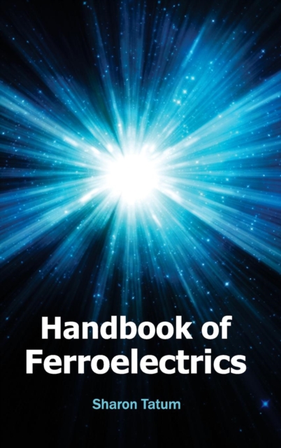 Handbook of Ferroelectrics, Hardback Book