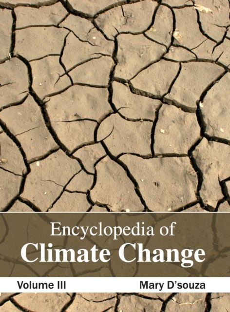 Encyclopedia of Climate Change: Volume III, Hardback Book