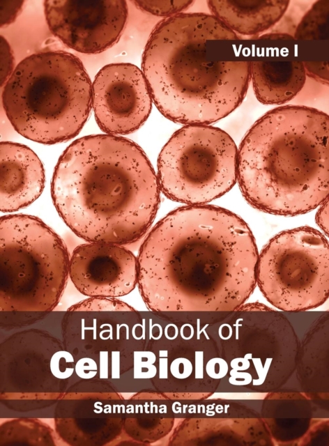 Handbook of Cell Biology: Volume I, Hardback Book