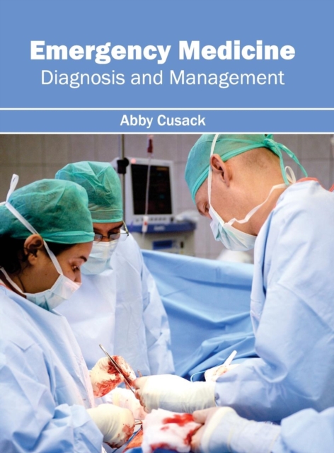Emergency Medicine : Diagnosis and Management, Hardback Book