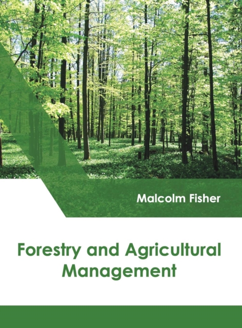 Forestry and Agricultural Management, Hardback Book