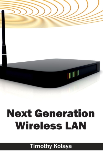 Next Generation Wireless LAN, Hardback Book