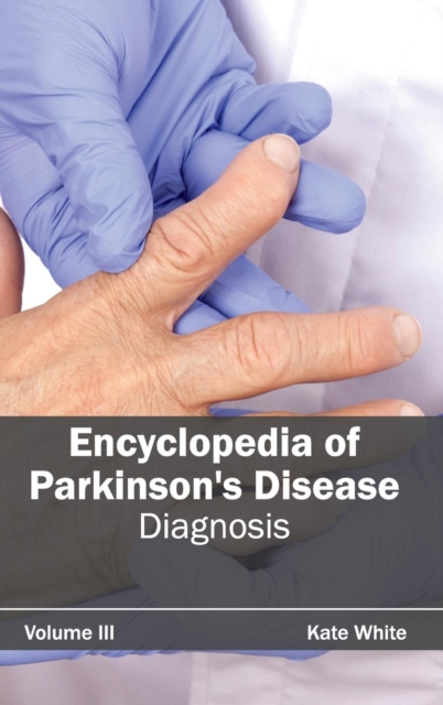 Encyclopedia of Parkinson's Disease: Volume III (Diagnosis), Hardback Book
