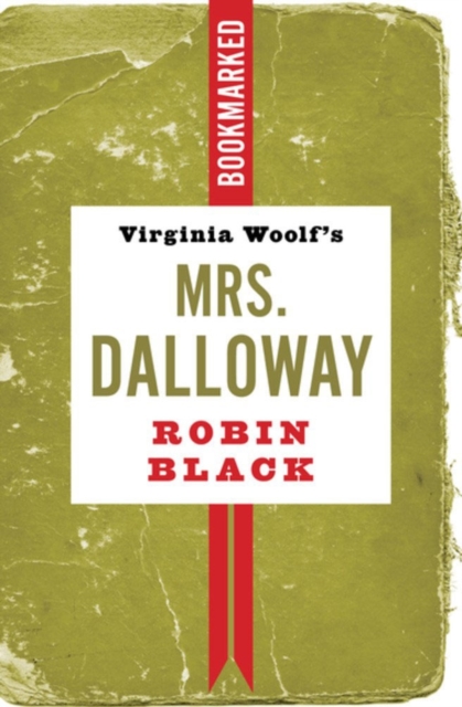 Virginia Woolf's Mrs. Dalloway: Bookmarked, Paperback / softback Book