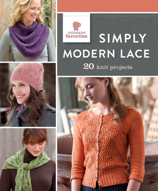 Simply Modern Lace : 20 Knit Projects, Paperback / softback Book