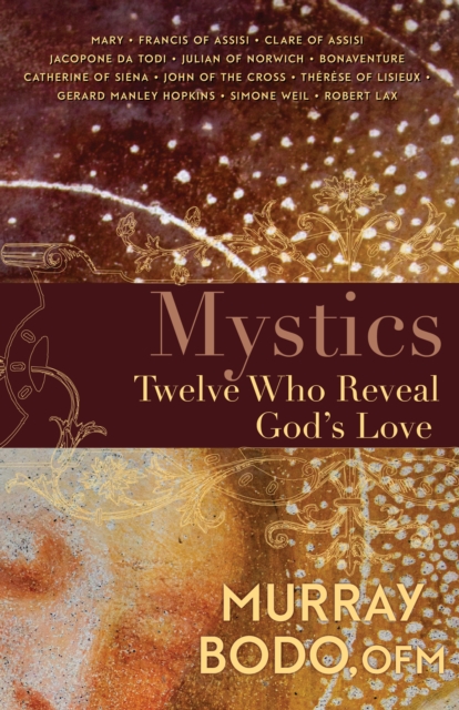 Mystics : Twelve Who Reveal God's Love, EPUB eBook