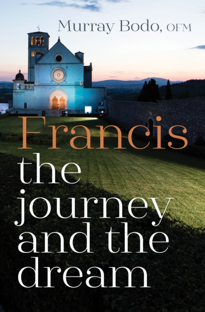 Francis: The Journey and the Dream, EPUB eBook