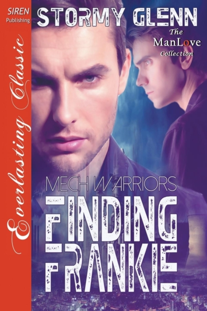 Finding Frankie [Mech Warrior 1] (Siren Publishing Everlasting Classic Manlove), Paperback / softback Book