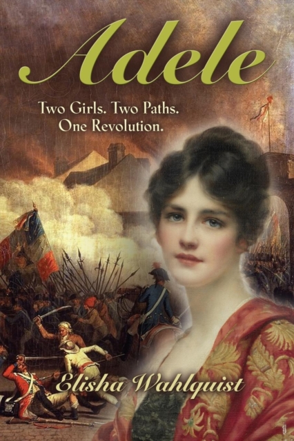 Adele : Two Girls. Two Paths. One Revolution., Paperback / softback Book