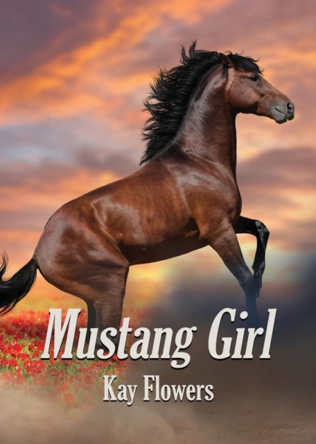 Mustang Girl, Paperback / softback Book