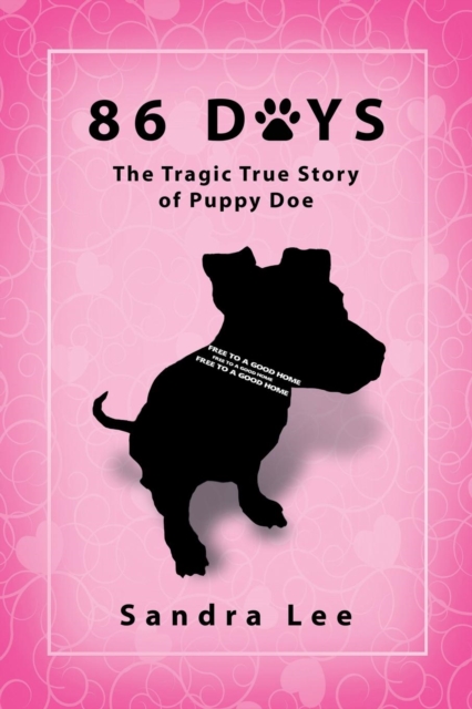 86 Days : The Tragic True Story of Puppy Doe, Paperback / softback Book