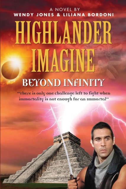 Highlander Imagine : Beyond Infinity, Paperback / softback Book