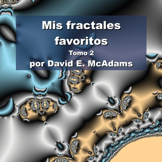 Mis fractales favoritos : Tomo 2, Paperback / softback Book