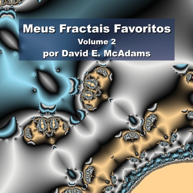 Meus Fractais Favoritos : Volume 2, Paperback / softback Book