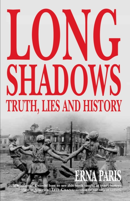 Long Shadows : Truth, Lies and History, EPUB eBook