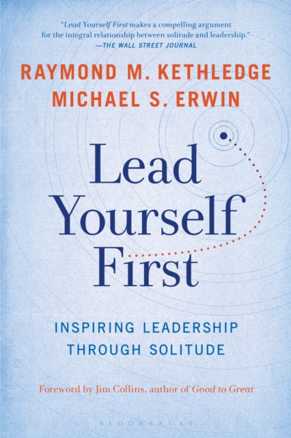 Lead Yourself First : Inspiring Leadership Through Solitude, EPUB eBook
