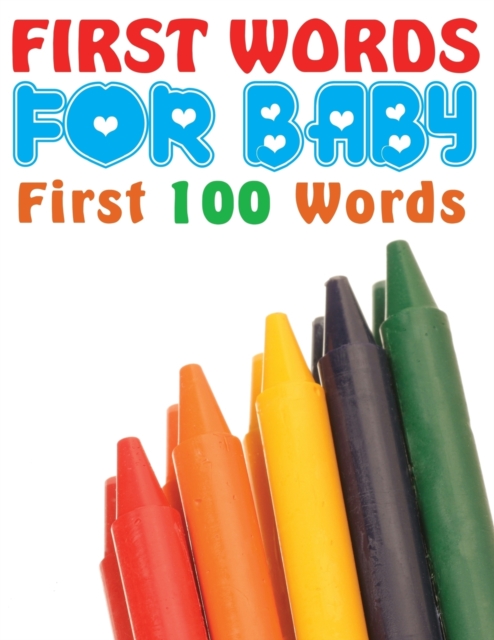 First Words for Baby (First 100 Words), Paperback / softback Book