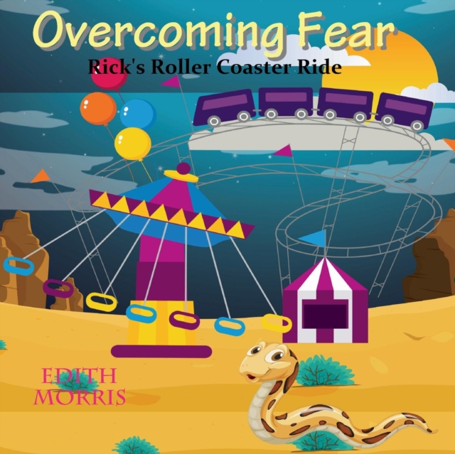 Overcoming Fear : Rick's Roller Coaster Ride, Paperback / softback Book