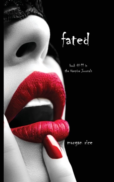 Fated (Book #11 in the Vampire Journals), Paperback / softback Book