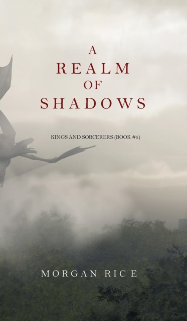 A Realm of Shadows (Kings and Sorcerers--Book 5), Hardback Book