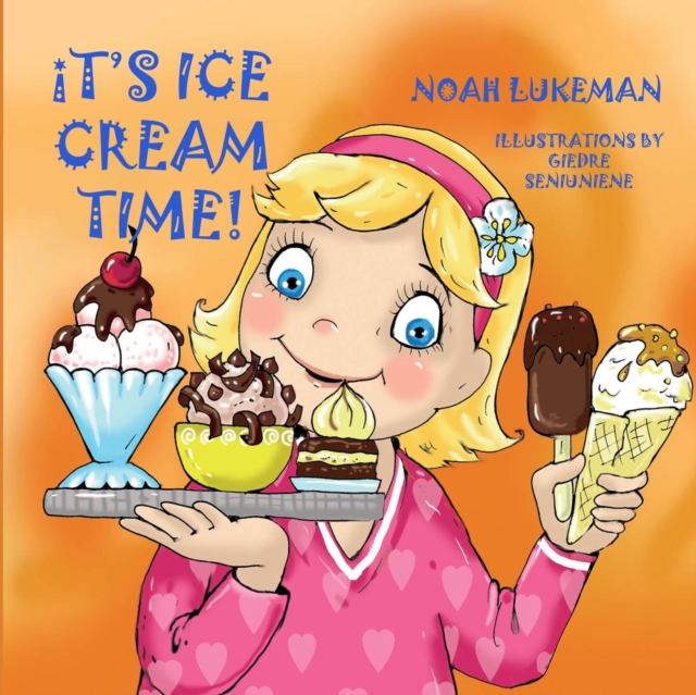 It's Ice Cream Time!, Paperback / softback Book