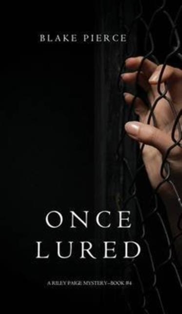 Once Lured (a Riley Paige Mystery--Book #4), Hardback Book