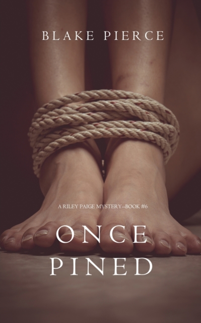 Once Pined (A Riley Paige Mystery-Book 6), Paperback / softback Book