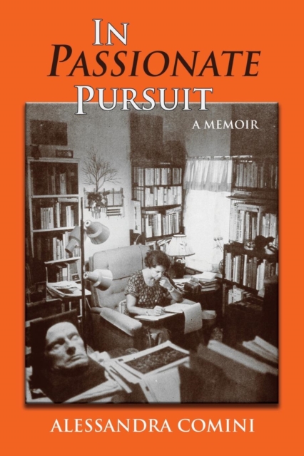 In Passionate Pursuit : A Memoir, Paperback / softback Book