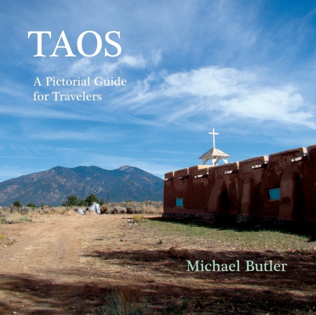 Taos : A Pictorial Guide for Travelers, Paperback / softback Book