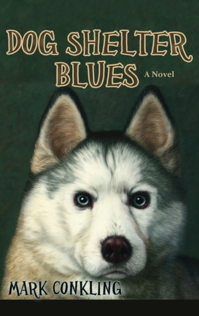 Dog Shelter Blues, Hardback Book