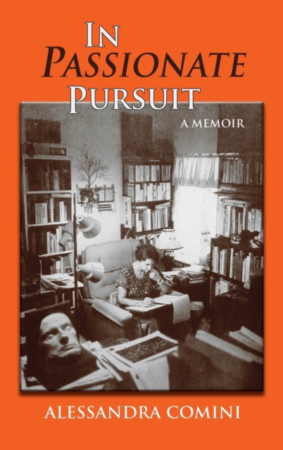 In Passionate Pursuit : A Memoir, Hardback Book