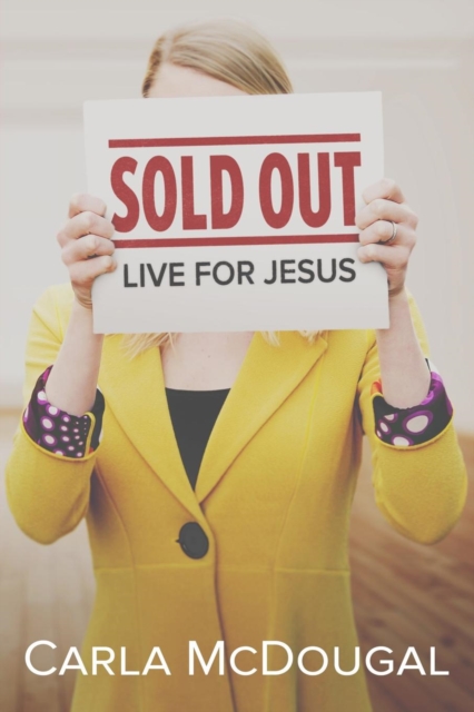 Sold Out : Live for Jesus, Paperback / softback Book