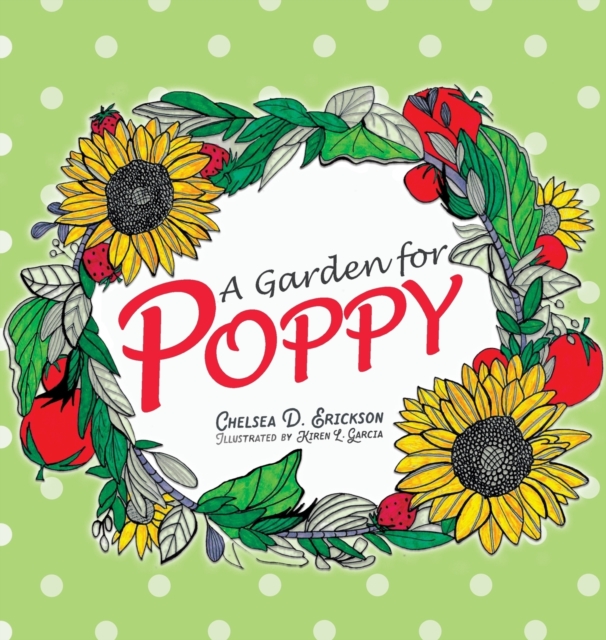 A Garden for Poppy, Hardback Book