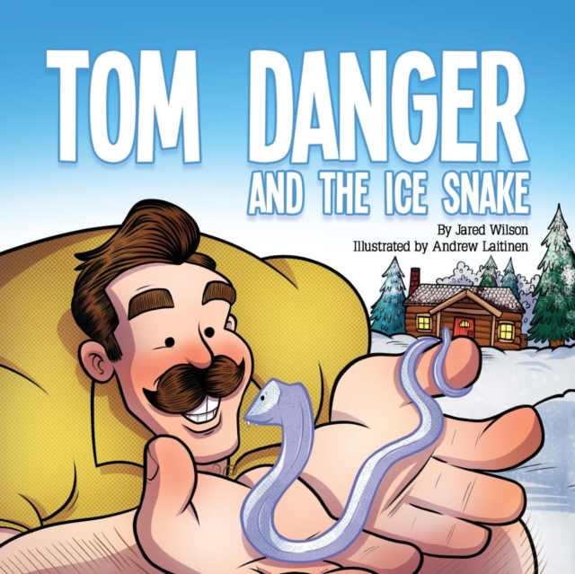 Tom Danger and the Ice Snake, Paperback / softback Book